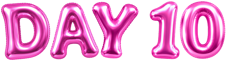 Pink metallic foil balloon letters spelling out 'DAY 10' on a plain white background.